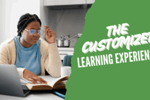 The Customized Learning Experience